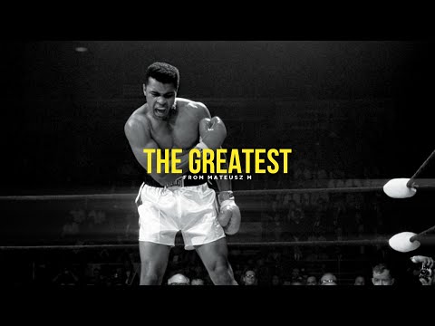 The Greatest - Muhammad Ali Inspirational Video