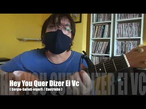 Hey You Quer Dizer Ei Vc - Sergio-SalleS-oigerS