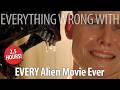 Everything Wrong With Every Alien Movie EVER That We Ve Sinned So Far