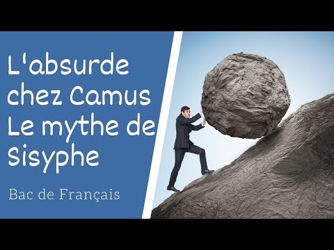 Explication de l'absurde chez Camus et du mythe de Sisyphe