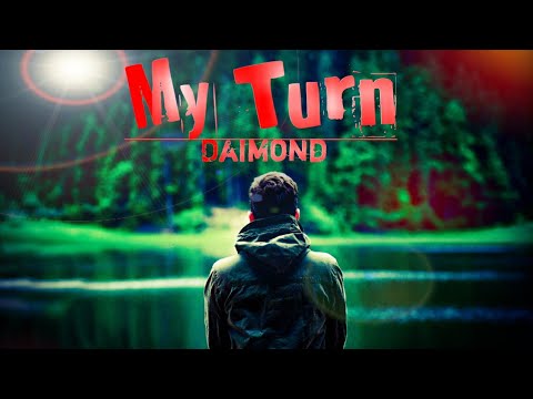 My Turn - Daimond (Prod. Rapzone) | Latest Hindi Rap Song 2020