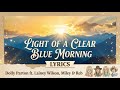 Light of a Clear Blue Morning (Lyrics)–Dolly Parton ft. Lainey Wilson, Miley & Reba @DollyParton
