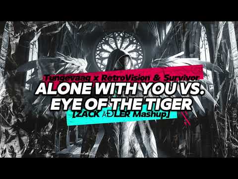 Tungevaag x RetroVision & Survivor - Alone With You vs. Eye Of The Tiger [ZACK ÅÐLER Mashup]
