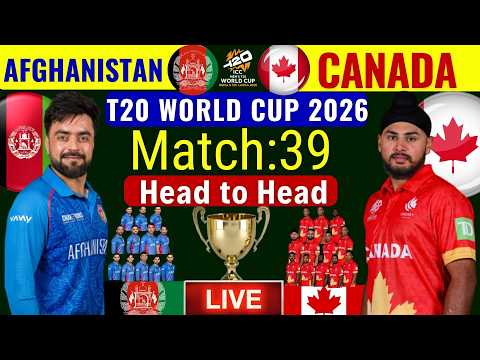 🔴Live: Afghanistan vs Canada Match 39 | ICC T20 World Cup 2026 Match 39 | AFG vs CAN Match Live