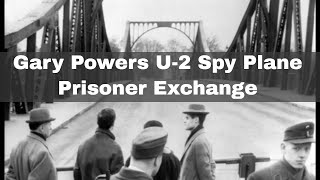 10th February 1962: Captured U-2 spy plane pilot Gary Powers freed in a prisoner exchange