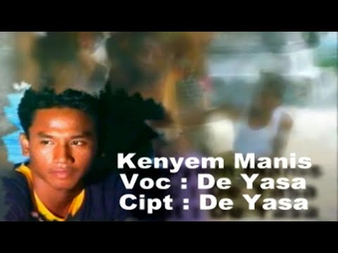 Kenyem Manis - De Yasa,.Genjek Sasa