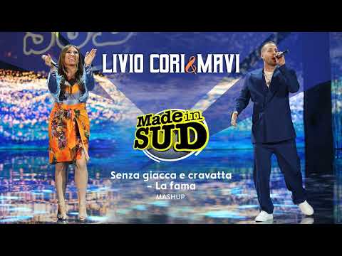 Livio Cori & Mavi - senza giacca e cravatta / La fama - Made in Sud