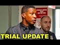 Jonathan Majors COMPLETE TRIAL COVERAGE UPDATE - Testimonies and Witnesses