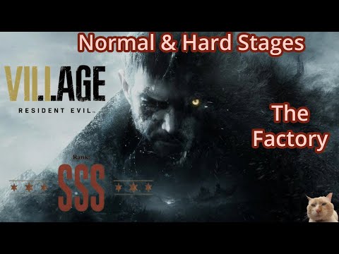 Resident Evil Village Chris The Factory Normal & Hard Stages SSS Rank