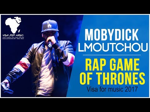 Lmoutchou (Mobydick) - Rap Game Of Thrones (Live @Visa For Music 2017)
