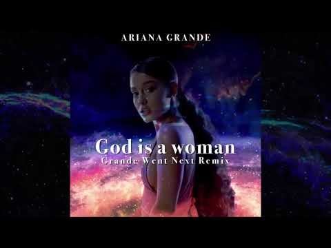 Ariana Grande - God is a woman (Remix)