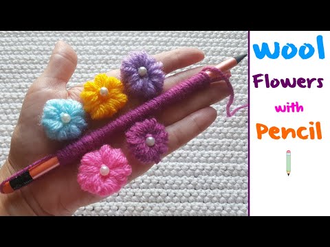 Awesome Flower Craft Ideas with Woolen || Hand Embroidery || Wool Flowers with Pencil