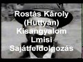 Rostás Károly (Huttyán) Kisangyalom Esik eső Official ...