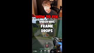 HOW TO FIX FRAME DROPS AND BOOST FPS IN VALORANT (VALORANT TIPS)