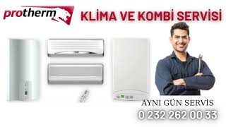 İzmir Protherm Kombi Servisi 0 232 262 00 33 Kombi-Klima Bakım Ve Onar