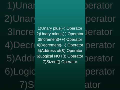 What are the types of unary operators in C