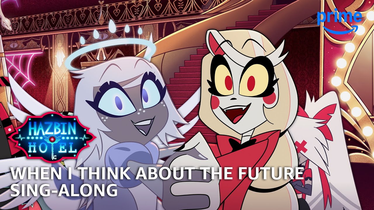 When I Think About The Future Sing-Along - Hazbin Hotel S2 | Prime Video