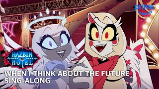 Download lagu When I Think About The Future Sing-Along - Hazbin Hotel S2 | Prime Video mp3