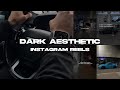 How To Edit Dark Aesthetic Instagram Reels In CapCut