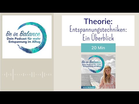 Theorie - Entspannungstechniken: Ein Überblick
