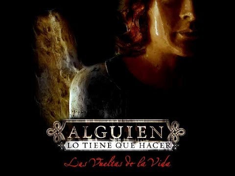 Alguien lo tiene que hacer - PARTE 1