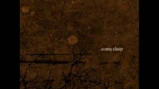 Come Sleep - Never Conquered