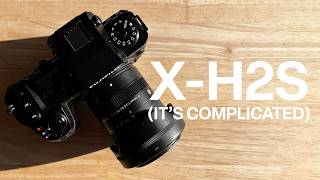 Fujifilm X-H2s... It’s Complicated (First Impressions)