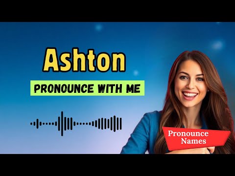 How to pronounce Ashton