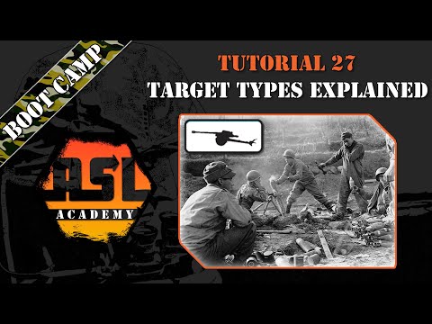 Advanced Squad Leader Tutorial #27 - Target Types