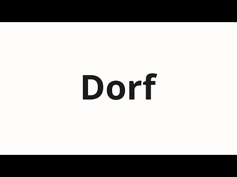 How to pronounce Dorf