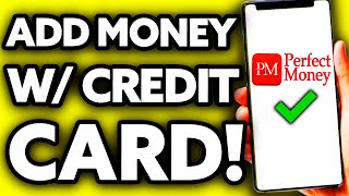 How To Add Money to Perfect Money with Credit Card (BEST Way!)