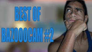 TUTO BAZOOCAM !--------(BEST OF BAZOOCAM #2)