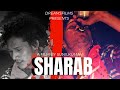 Sharab The Short Film Teaser New Short Film Short Film 2022