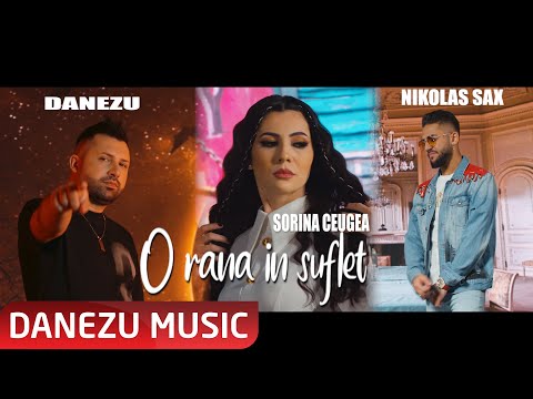 Sorina Ceugea ❌ Nikolas Sax ❌ Danezu - O rana in suflet  | Videoclip Oficial 2021