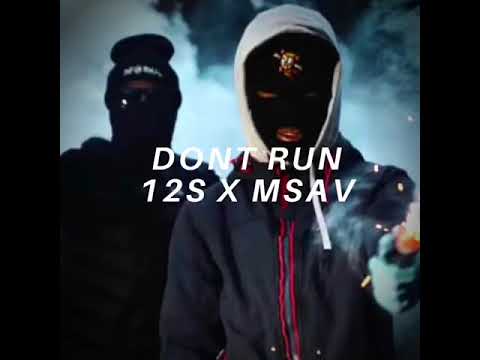12S X MSav - Don’t Run