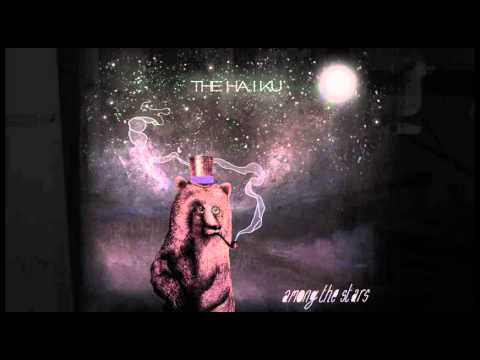 The Haiku - Among The Stars Album Teaser