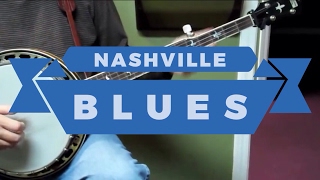 Nashville Blues - Walk Through and Demo - Bluegrass Banjo