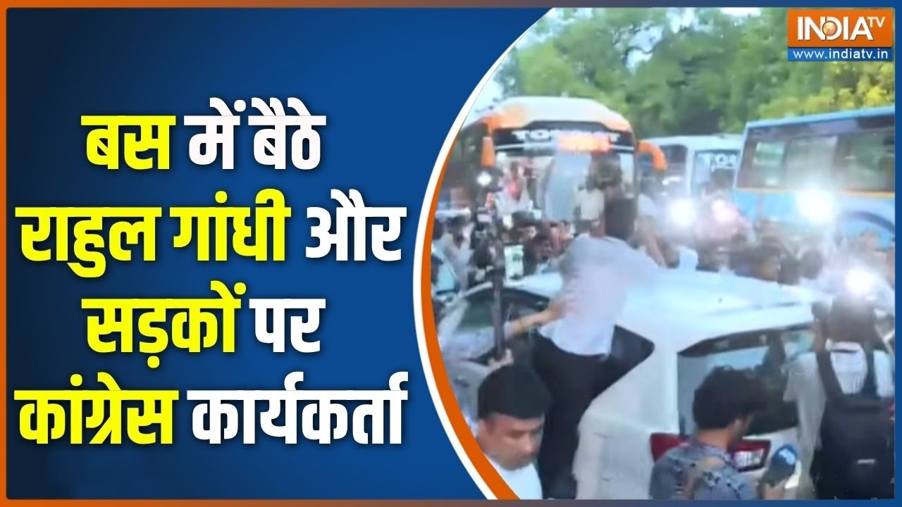 Rahul Gandhi March : बस में बैठे राहुल गांधी और सड़कों पर कांग्रेस