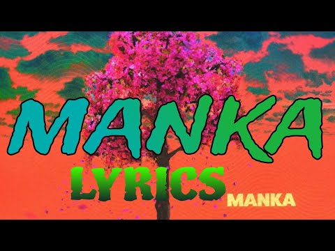 MANKA - Lyrics (Dabzee, ThudWiser)#manka#mankalyric#mankadabze