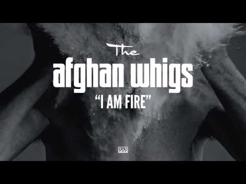 download lagu mp3 mp4 The Afghan Whigs I Am Fire, download lagu The Afghan Whigs I Am Fire gratis, unduh video klip The Afghan Whigs I Am Fire