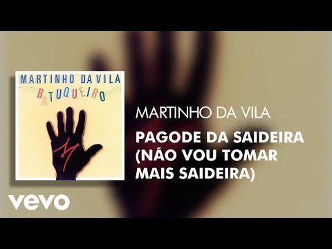 Pagode da Saideira - Martinho da Vila