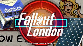 【Fallout London 日本語版 生放送】#5 そろそろ慣れてきた英国ギャング生活【フォールアウトロンドン】PC 日本語化 MOD 実況 Live Team FOLON フォロン