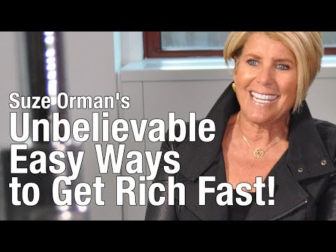 Suze Orman - Unbelievable Easy Ways to Get Rich Fast!