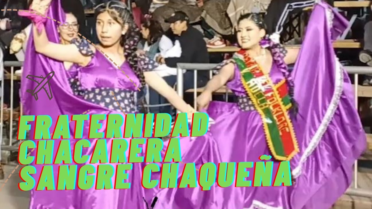 Fraternidad Chacarera Sangre Chaqueña - Villa Adela, El Alto