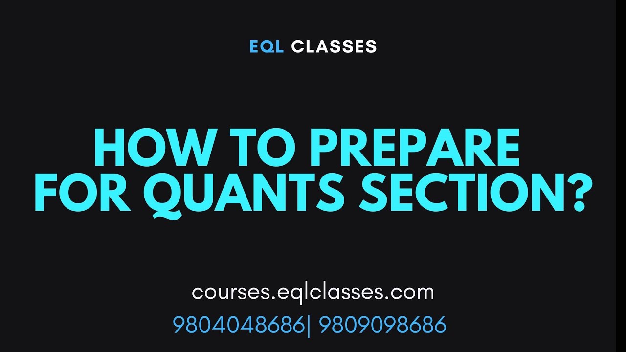 How to prepare for Quants section? | CAT Preparation 2022 | EQL