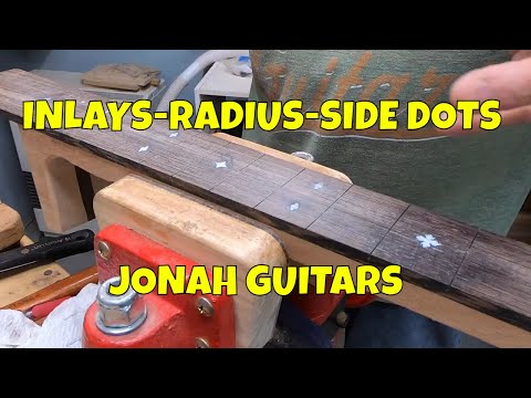 FINISH FRETBOARD INLAY + RADIUS FRETBOARD + SIDE DOTS, OM STYLE GUITAR, JONAH GUITARS