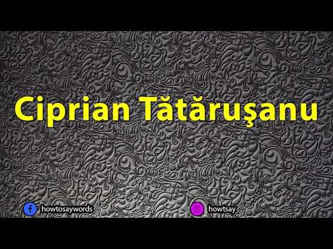 How To Pronounce Ciprian Tatarusanu