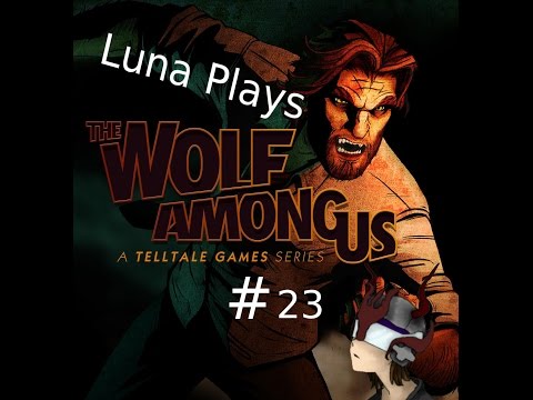 Home of Beauty the Beast - The Wolf Among Us (Part 23)
