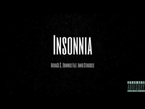Micha3l $ & Domvnos - Insonnia (Feat. Inner Struggles)