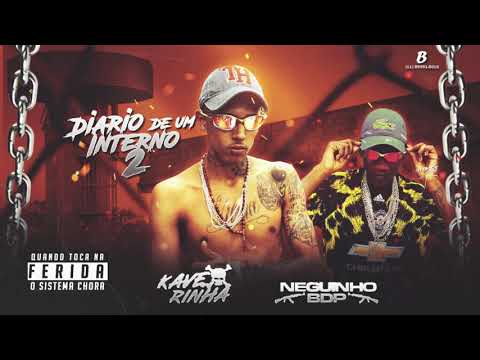 DIÁRIO DE UM INTERNO 2 - Mc Kaverinha , Mc Neguinho Bdp ( Dj Boka ) Áudio Oficial